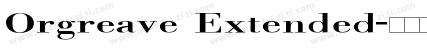 Orgreave Extended字体转换